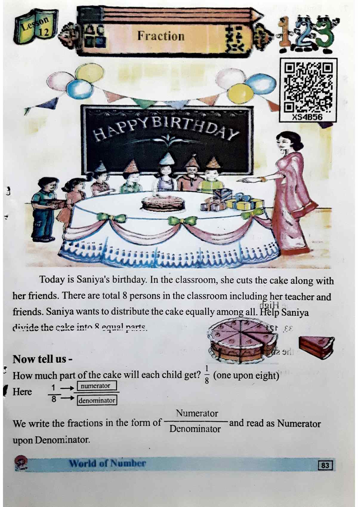 One cake, eight people, equal pieces